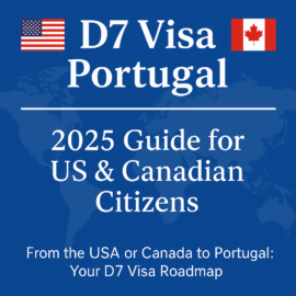 Illustration of the D7 Visa process for moving from the USA or Canada to Portugal, showing steps for application, income requirements, and residency benefits