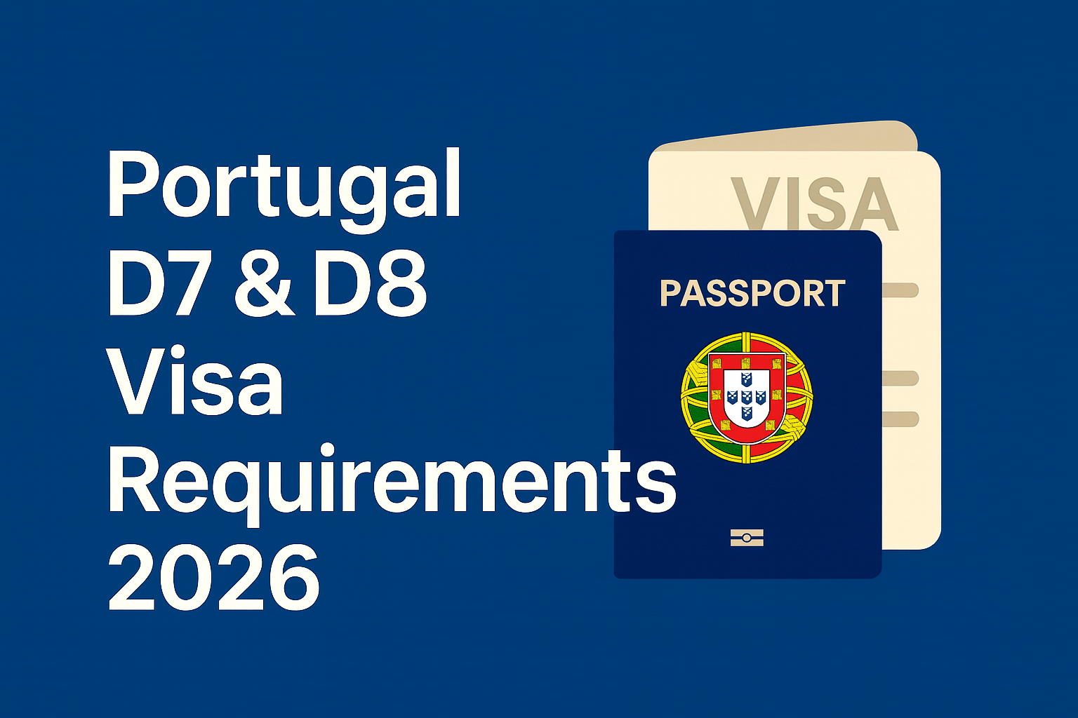 Portugal Visa Financial Requirements 2026: What the New Minimum Wage Means for D7 and D8 Applicants